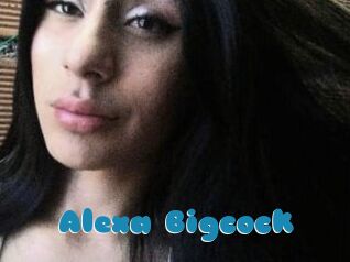 Alexa_Bigcock