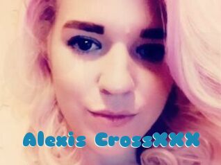 Alexis_CrossXXX