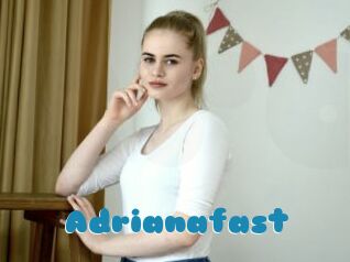 Adrianafast