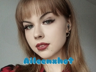 Aileenxhot