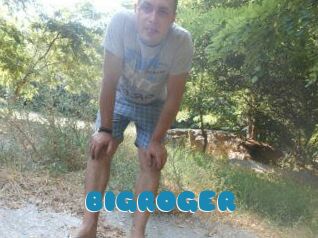 BIGROGER