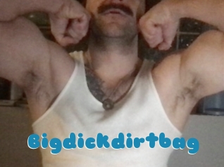 Bigdickdirtbag