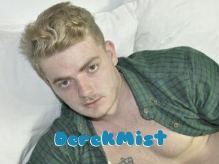 DerekMist