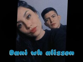 Dani_wh_alisson