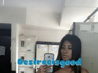 Desireeisgood