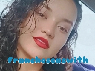 Franchescaswith