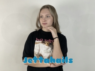 Jettahails