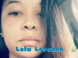 Lola_Lovesex