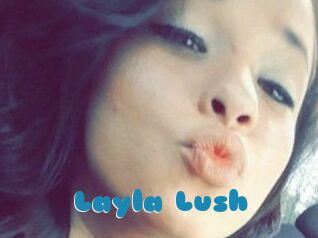 _Layla_Lush_