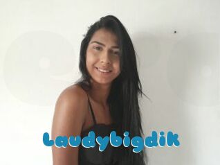 Laudybigdik