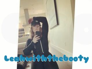 Leahwiththebooty