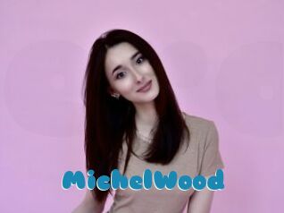 MichelWood