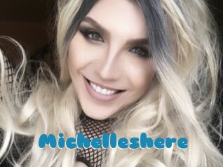 Michelleshere