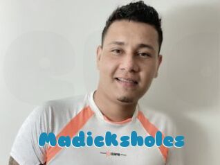 Madicksholes