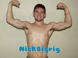 NickBigrig