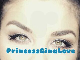 PrincessGinaLove