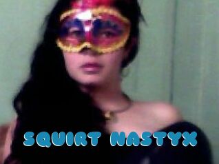 SQUIRT_NASTYX