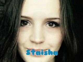 Staisha