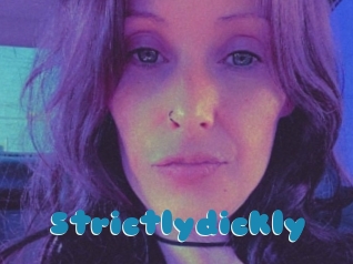 Strictlydickly