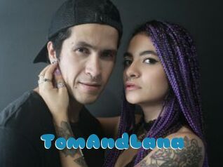 TomAndLana