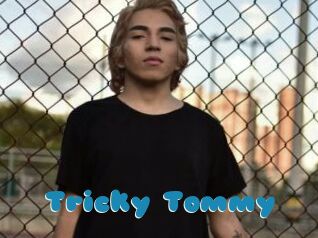 Tricky_Tommy