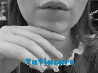 Tatiacaro