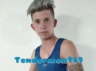 Tendermeat69