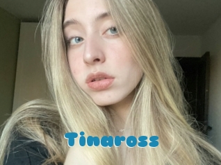 Tinaross