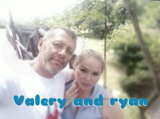 Valery_and_ryan