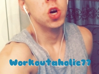 Workoutaholic77